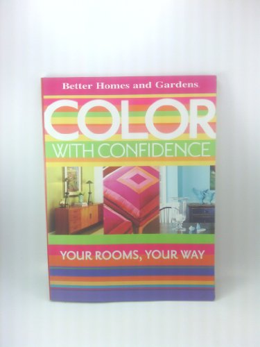 Stock image for Color with Confidence (Better Homes & Gardens Decorating) for sale by Wonder Book