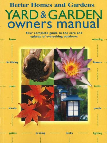 9780696226953: Better Homes and Gardens Yard & Garden Owners Manual