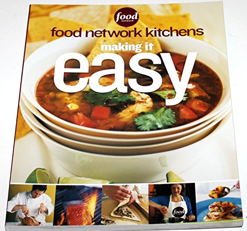 Stock image for Making It Easy : Food Network Kitchens for sale by Better World Books