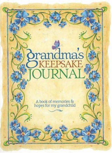 Stock image for Grandma's Keepsake Journal: A Book of Memories & Hopes for My Grandchild for sale by SecondSale