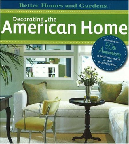 Beispielbild fr Decorating the American Home zum Verkauf von Better World Books: West