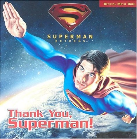 Imagen de archivo de Superman Returns: Thank You, Superman a la venta por Ergodebooks