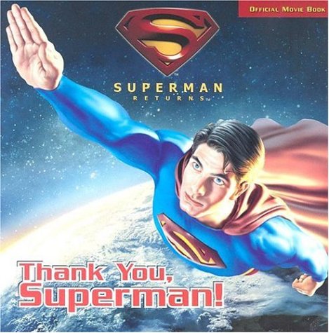 Stock image for Thank You, Superman! (Superman Returns) for sale by -OnTimeBooks-