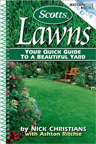 Stock image for Scotts Lawns: Your Quick Guide to a Beautiful Yard for sale by ThriftBooks-Atlanta
