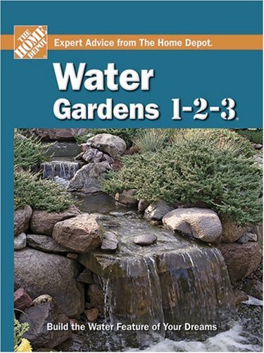 Stock image for Water Gardens 1-2-3 (HOME DEPOT 1-2-3) for sale by Orion Tech