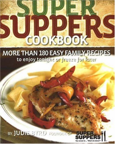 Beispielbild fr Super Suppers Cookbook zum Verkauf von Front Cover Books