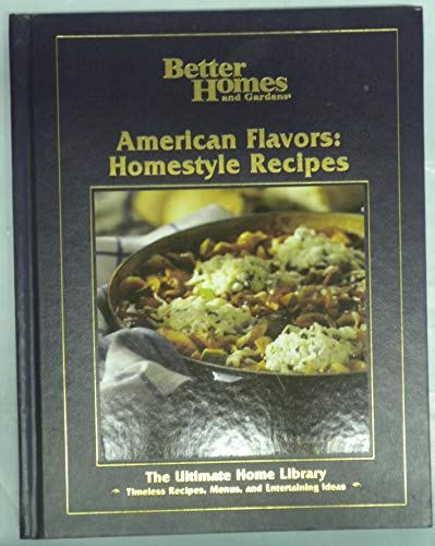 Beispielbild fr American Flavors: homestyle recipes (The Ultimate Home Library,) zum Verkauf von Wonder Book