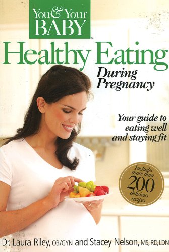 Imagen de archivo de Healthy Eating During Pregnancy (You & Your Baby) a la venta por SecondSale