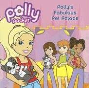 Beispielbild fr Polly's Fabulous Pet Palace (Polly Pocket) zum Verkauf von Wonder Book