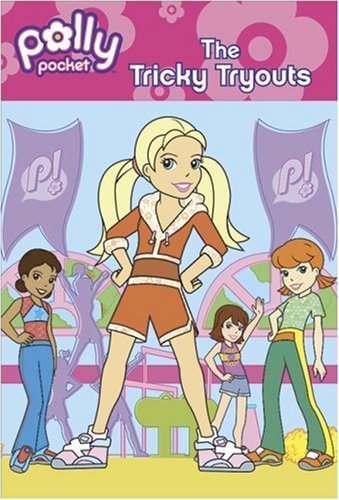 Beispielbild fr Polly Pocket and the Tricky Tryouts zum Verkauf von Wonder Book