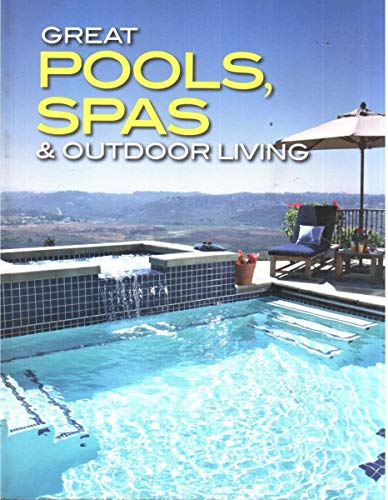 Great Pools, Spas and Outdoor Living (Better Homes and Gardens Home) (9780696232138) by Meredith