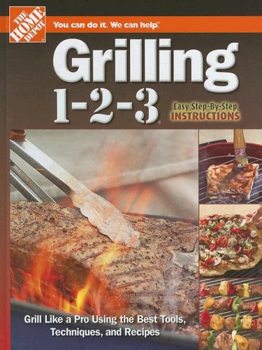 Imagen de archivo de Grilling 1-2-3 (Home Depot . 1-2-3) a la venta por SecondSale