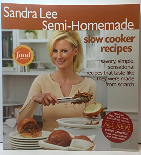 Beispielbild fr Semi-Homemade Slow Cooker Recipes (Sandra Lee Semi-homemade) zum Verkauf von SecondSale