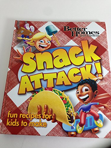 Beispielbild fr Snack Attack! (Better Homes and Gardens Cooking) zum Verkauf von Wonder Book