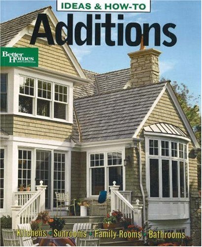 Additions (Better Homes and Gardens Home)