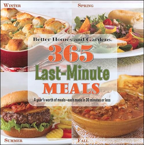 Stock image for Better Homes and Gardens 365 Last-Minute Meals for sale by Better World Books