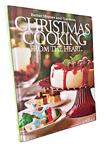 Stock image for Christmas Cooking From the Heart, Vol. 6 (Better Homes and Gardens) for sale by SecondSale