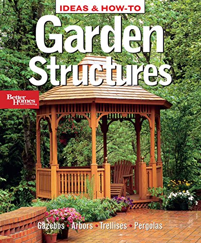 Beispielbild fr Ideas and How-to Garden Structures zum Verkauf von Better World Books