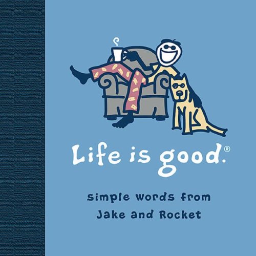 Imagen de archivo de Life Is Good a la venta por Your Online Bookstore