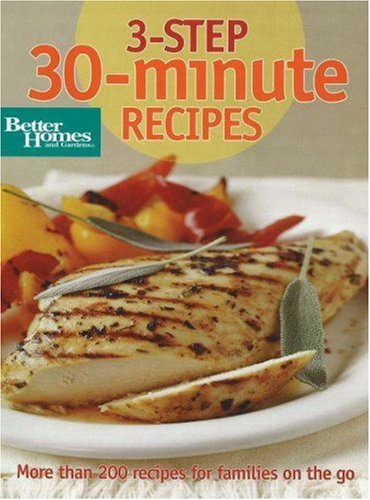 3-Step 30-minute Recipes (9780696236310) by Better Homes And Gardens