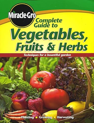 Beispielbild fr Complete Guide to Vegetables Fruits and Herbs zum Verkauf von Better World Books