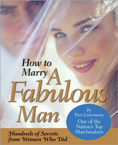 Imagen de archivo de How to Marry a Fabulous Man a la venta por Better World Books