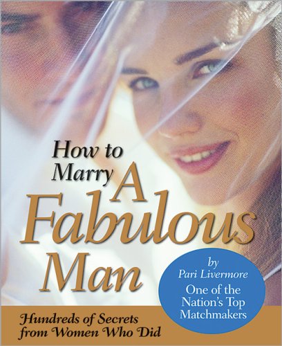 Stock image for How to Marry a Fabulous Man for sale by Better World Books