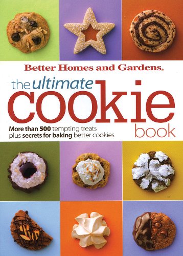 Stock image for The Ultimate Cookie Book (Better Homes and Gardens Ultimate) for sale by Your Online Bookstore