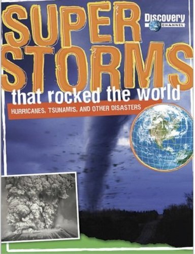 Beispielbild fr Super Storms That Rocked the World zum Verkauf von Once Upon A Time Books