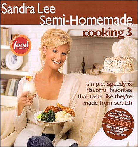 9780696238147: Sandra Lee Semi-Homemade Cooking 3