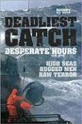 Stock image for Deadliest Catch: Desperate Hours for sale by SecondSale