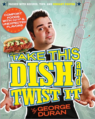 Stock image for Take this Dish and Twist It for sale by SecondSale