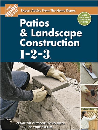 Stock image for Patios and Landscape Construction 1-2-3 (Home Depot 1-2-3) for sale by Your Online Bookstore
