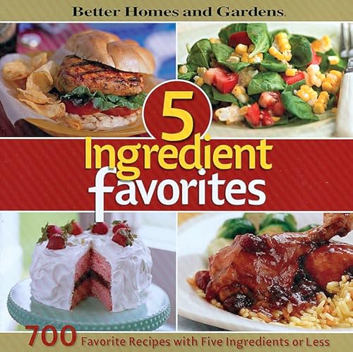 Imagen de archivo de 5-Ingredient Favorites : 700 Favorite Recipes with Five Ingredients or Less a la venta por Better World Books