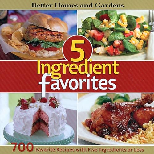 Stock image for 5-Ingredient Favorites : 700 Favorite Recipes with Five Ingredients or Less for sale by Better World Books