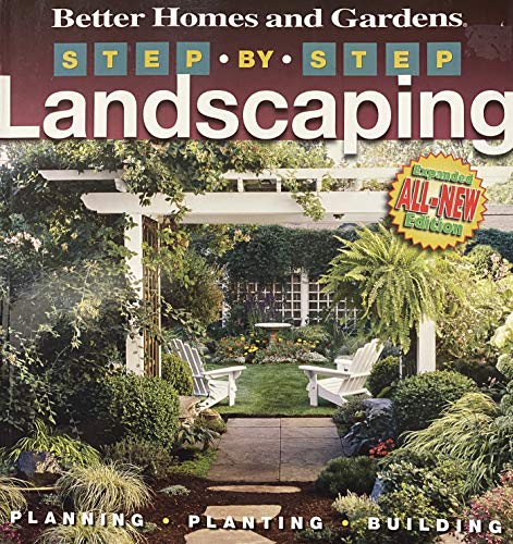 Beispielbild fr Step-by-Step Landscaping (Better Homes and Gardens) zum Verkauf von Better World Books