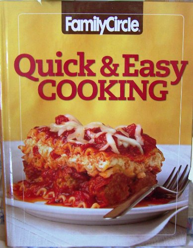 Stock image for Family Circle Quick & Easy Cooking (Volume 1) for sale by SecondSale