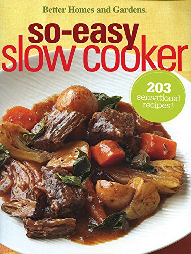 Beispielbild fr Better Homes and Gardens So-Easy Slow Cooker (Better Homes and Gardens Cooking) zum Verkauf von Wonder Book