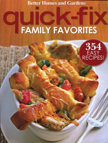 Beispielbild fr Quick-Fix Family Favorites (Better Homes and Gardens Cooking) zum Verkauf von Wonder Book