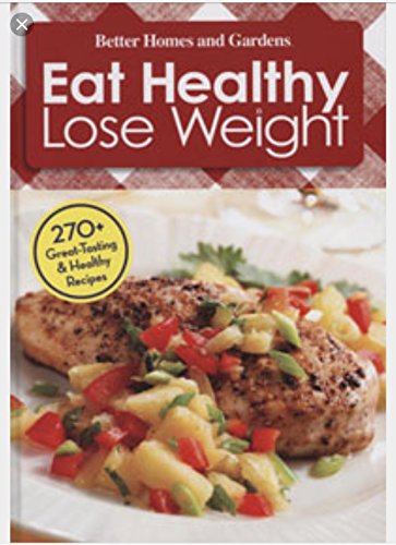 9780696244087: Better Homes and Gardens Eat Healthy Lose Weight Volume II