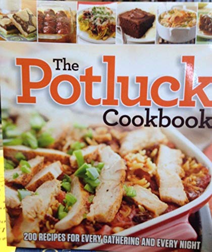 Beispielbild fr The Potluck Cookbook (200 Recipes For Every Gathering and Every Night zum Verkauf von Wonder Book