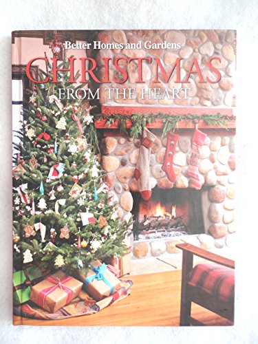 9780696301032: Christmas From the Heart (Better Homes and Gardens, Volume 21)