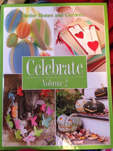 Stock image for Better Homes and Gardens: Celebrate Volume 2 for sale by ThriftBooks-Dallas