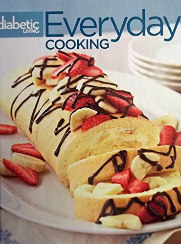 Imagen de archivo de Diabetic Living Everyday Cooking Volume 6 a la venta por BookHolders