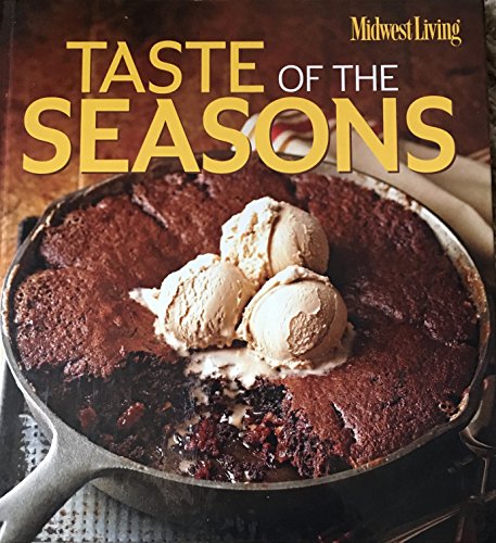 Beispielbild fr Taste Of The Seasons Midwest Living zum Verkauf von Half Price Books Inc.
