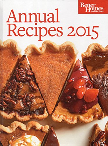 Stock image for Better Homes and Gardens Annual Recipes 2015 for sale by Your Online Bookstore