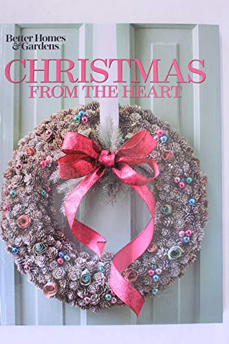 9780696302633: Better Homes and Gardens Christmas From the Heart