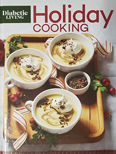 Beispielbild fr Diabetic Living Holiday Cooking Volume 10 zum Verkauf von Better World Books