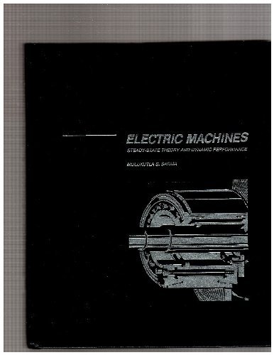 Electric Machines: Steady-State Theory and Dynamic Performance