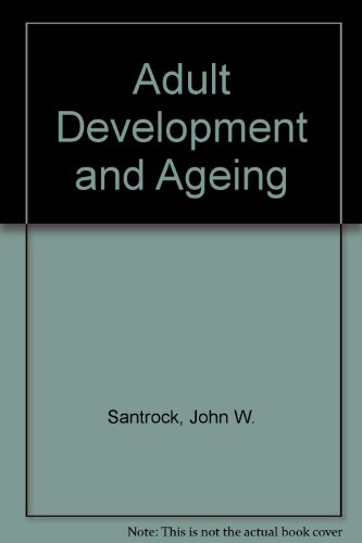 Beispielbild fr Adult Development and Aging zum Verkauf von Better World Books